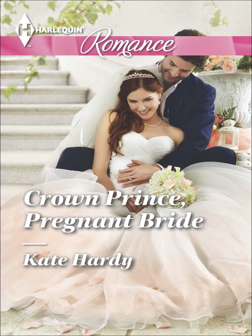 Title details for Crown Prince, Pregnant Bride by Kate Hardy - Available